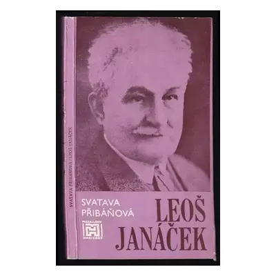 Leoš Janáček - Svatava Přibáňová (1984, Horizont)