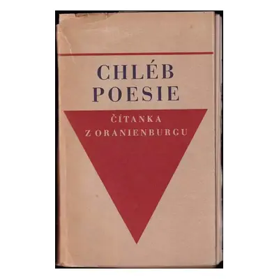 Chléb poesie : čítanka z Oranienburgu (1945, Josef Lukasík)