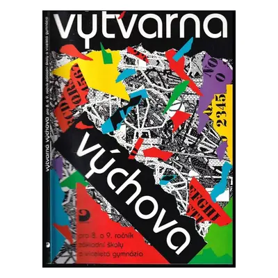 Výtvarná výchova pro 8. a 9. ročník základní školy a víceletá gymnázia - Marie Fulková (1997, Fo