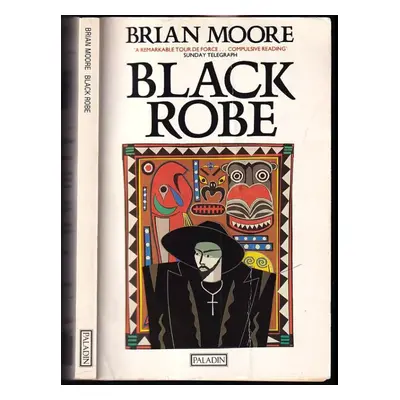 Black Robe ( - Brian Moore (1996, Paladin)