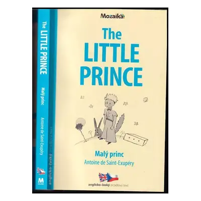 The little prince : Malý princ - Antoine de Saint-Exupéry (2019, INFOA)