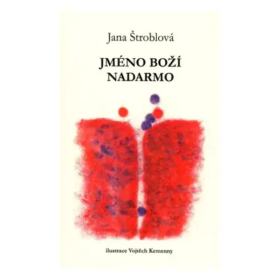 Jméno boží nadarmo - Jana Štroblová (2024, Theatrum mundi)