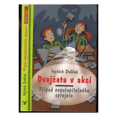 Dvojčata v akci : Případ nepolapitelného sprejera - Vojtěch Steklač (2007, Albatros)