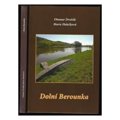 Dolní Berounka - Otomar Dvořák (2005, MH)