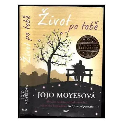 Život po tobě - Jojo Moyes (2016, Ikar)