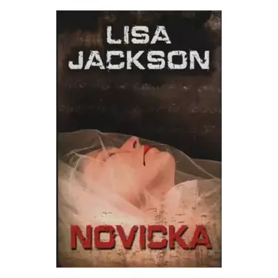 Novicka : [7.] - Lisa Jackson (2013, Domino)