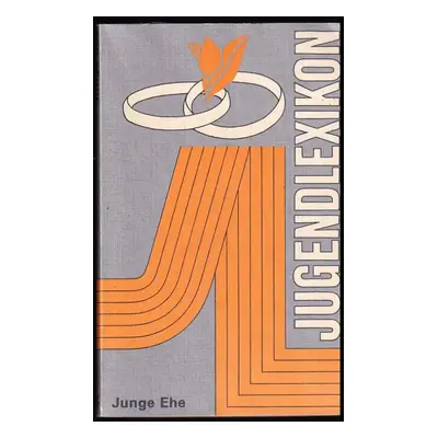 Jugendlexikon - Junge Ehe (1983, VEB Bibliographisches Institut)