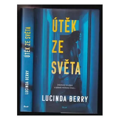 Útěk ze světa - Lucinda Berry (2021, Ikar)