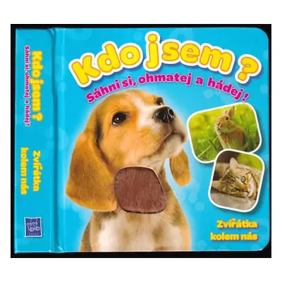 Kdo jsem? : sáhni si, ohmatej a hádej! (2018, Yoyo books)