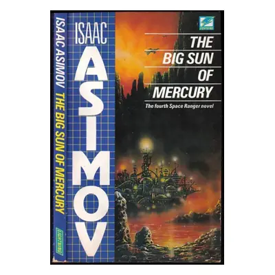 The big sun of mercury - Isaac Asimov (Hodder & Stoughton)