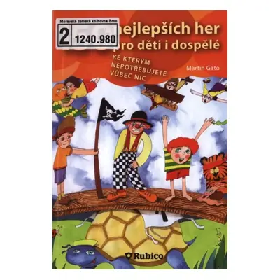 150 nejlepších her pro děti i dospělé, ke kterým nepotřebujete vůbec nic - Gato (2009, Rubico)