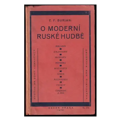 O moderní ruské hudbě : populární úvod ke studiu - Emil František Burian (1926, Odeon)