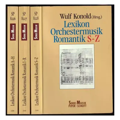 Lexikon Orchestermusik Romantik. Band 1-3 (1989, Piper Verlag)