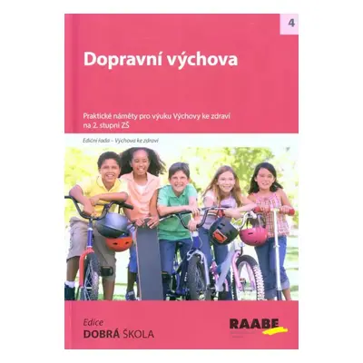 Dopravní výchova (2012, Raabe)