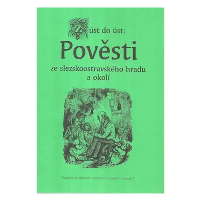 Z úst do úst: pověsti ze slezskoostravského hradu a okolí - Jaromír Polášek, Jiřina Polášková (2