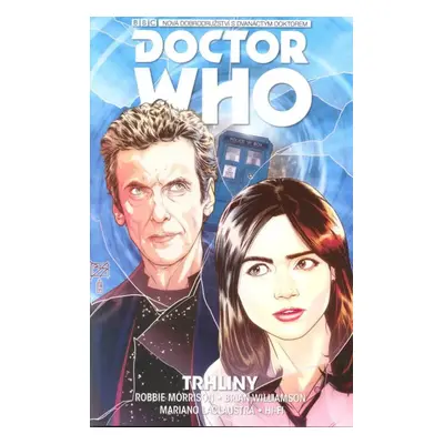 Doctor Who : dvanáctý doktor - Díl 2 - Robbie Morrison, George Mann (2018, Crew)