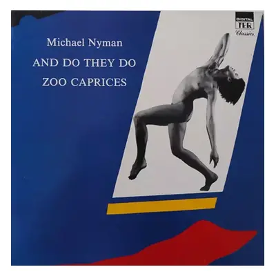 And Do They Do / Zoo Caprices - Michael Nyman (1986, That's Entertainment Records)