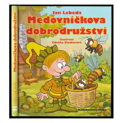 Medovníčkova dobrodružství - Jan Lebeda (2013, Brána)