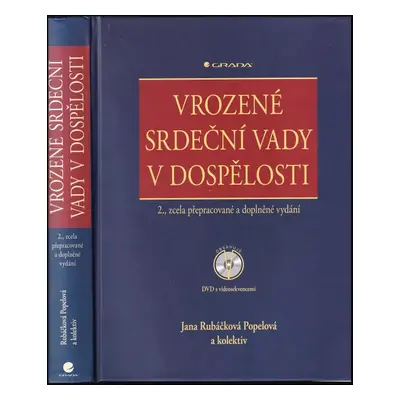 Vrozené srdeční vady v dospělosti - Jana Rubáčková Popelová (2018, Grada)