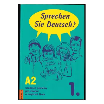 Sprechen Sie Deutsch? : učebnice němčiny pro střední a jazykové školy - 1 - Doris Dusilová (2003