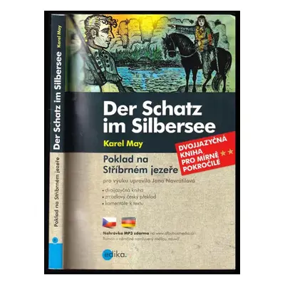 Der Schatz im Silbersee : Poklad na Stříbrném jezeře - Jana Navrátilová (2018, Edika)