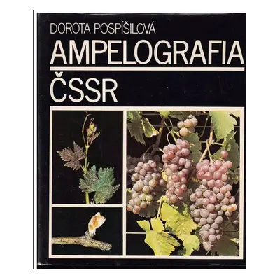 Ampeleografia ČSSR : Atlas odrôd viniča. /Vydavateľský prospekt - Dorota Pospíšilová (1981, Prír