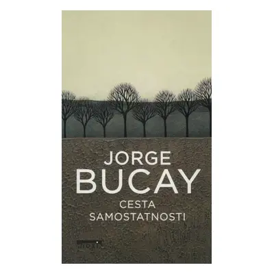 Cesta samostatnosti - Jorge Bucay (2023, NOXI)