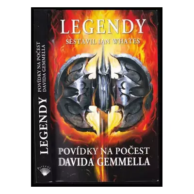 Legendy : povídky na počest Davida Gemmella (2017, Perseus)