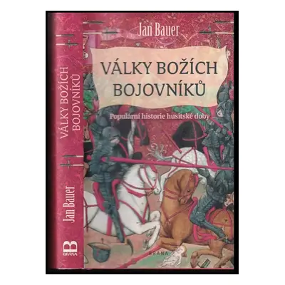 Války božích bojovníků - Jan Bauer (2019, Brána)