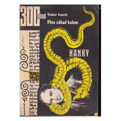 Plno záhad kolem Hanky - Vladimír Kopecký (1969, Práce)