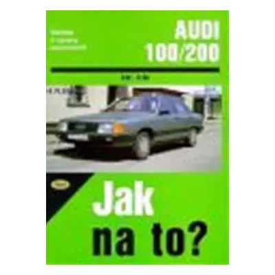 Jak na to? Audi 80/90 : údržba a opravy automobilů Audi 80/Quattro 9/86-8/91, Audi 80/90 diesel 