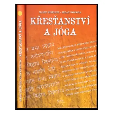 Křesťanství a jóga - Marie Mihulová, Milan Svoboda (2007, Santal)