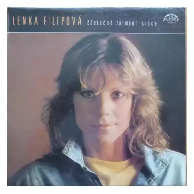 Částečné Zatmění Srdce - Lenka Filipová (1987, Supraphon)