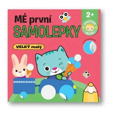 Mé první samolepky : Velký malý (2022, Svojtka & Co)