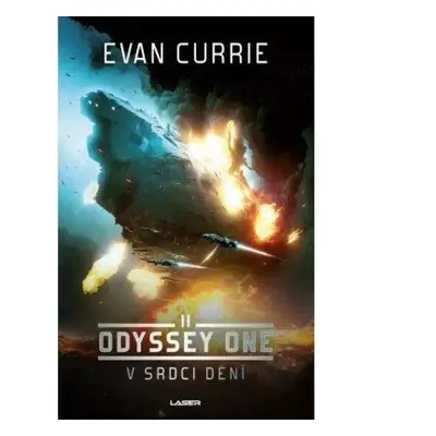 Odyssey one : V srdci dění - II - Evan Currie (2023, Euromedia Group)