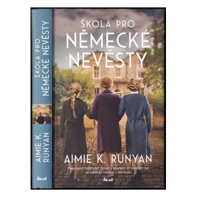 Škola pro německé nevěsty - Aimie K Runyan (2024, Ikar)