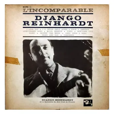 L'incomparable Django Reinhardt - Django Reinhardt, Quintette Du Hot Club De France (1963, Barcl