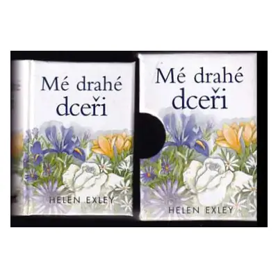 Mé drahé dceři - Helen Exley (2007, Slovart)