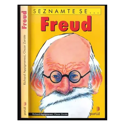 Freud - Richard Appignanesi, Oscar Zarate (2004, Portál)