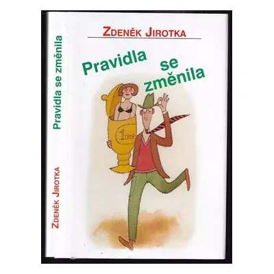 Pravidla se změnila - Zdeněk Jirotka (2011, Akcent)