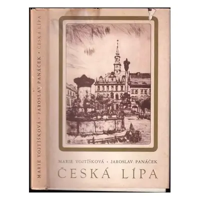 Česká Lípa - Marie Vojtíšková, Jaroslav Panáček (1976, Severočeské nakladatelství)