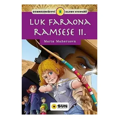 Klub stopařů a... luk faraona Ramsese II - María Mañeru (2021, Sun)