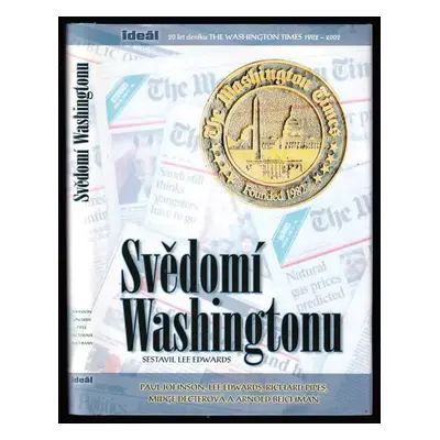 Svědomí Washingtonu : Washington Times 1982-2002 - Paul Johnson (2004, Ideál)