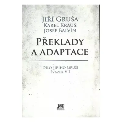 Překlady a adaptace - Jiří Gruša (2019, Barrister & Principal)