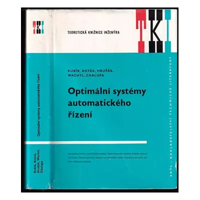 Optimální systémy automatického řízení - Stanislav Kubík (1972, Státní nakladatelství technické 