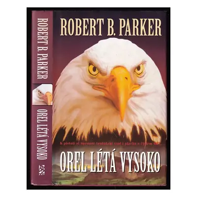 Orel létá vysoko - Robert B Parker (2000, BB art)