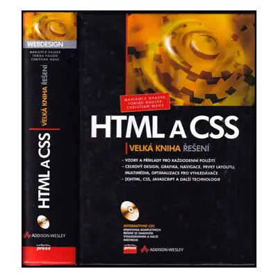 HTML a CSS : velká kniha řešení - Marianne Hauser, Tobias Hauser, Christian Wenz (2006, Computer