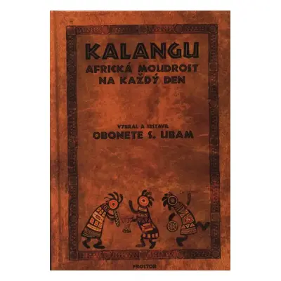 Kalangu : africká moudrost na každý den (2020, Prostor)