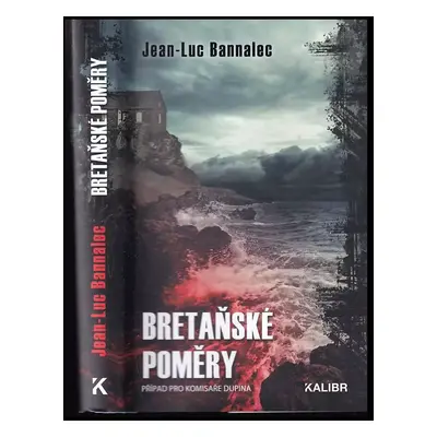 Bretaňské poměry : případ pro komisaře Dupina - Jean-Luc Bannalec (2021, Euromedia Group)