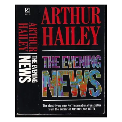 The Evening News - Arthur Hailey (1991, Corgi Books)